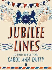 Jubilee Lines: 60 Poets for 60 Years Main цена и информация | Поэзия | kaup24.ee
