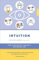 Intuition: How to Develop it and Use it in Everyday Life, Volume 7 hind ja info | Eneseabiraamatud | kaup24.ee