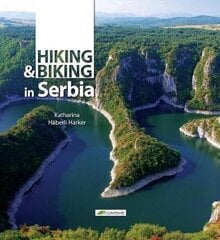 Hiking and Biking in Serbia hind ja info | Tervislik eluviis ja toitumine | kaup24.ee