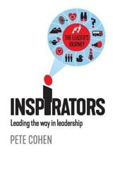 Inspirators: Leading the way in leadership цена и информация | Книги по экономике | kaup24.ee