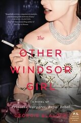 Other Windsor Girl: A Novel of Princess Margaret, Royal Rebel hind ja info | Fantaasia, müstika | kaup24.ee