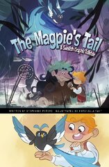 Magpie's Tail: A Swedish Graphic Folktale hind ja info | Noortekirjandus | kaup24.ee