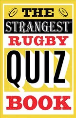 Strangest Rugby Quiz Book hind ja info | Tervislik eluviis ja toitumine | kaup24.ee