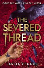 Bone Spindle: The Severed Thread: Book 2 цена и информация | Книги для подростков и молодежи | kaup24.ee