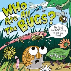 Who Ate all the Bugs? 1 цена и информация | Книги для малышей | kaup24.ee