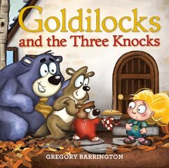 Goldilocks and the Three Knocks цена и информация | Книги для подростков и молодежи | kaup24.ee