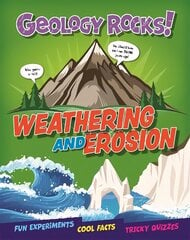 Geology Rocks!: Weathering and Erosion цена и информация | Книги для подростков и молодежи | kaup24.ee
