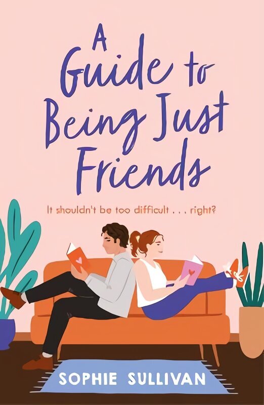 Guide to Being Just Friends: A perfect feel-good rom-com read! hind ja info | Fantaasia, müstika | kaup24.ee