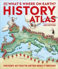 What's Where on Earth? History Atlas: History as You've Never Seen it Before цена и информация | Книги для подростков и молодежи | kaup24.ee