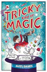 Tricky Kind of Magic: A funny, action-packed graphic novel about finding magic when you need it the most hind ja info | Lasteraamatud | kaup24.ee