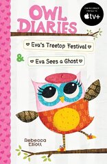 Owl Diaries Bind-Up 1: Eva's Treetop Festival & Eva Sees a Ghost hind ja info | Väikelaste raamatud | kaup24.ee