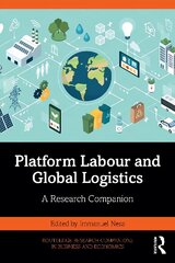 Platform Labour and Global Logistics: A Research Companion цена и информация | Книги по экономике | kaup24.ee