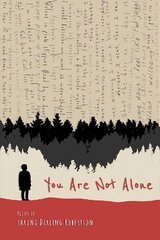You Are Not Alone: Poems by Shauna Darling Robertson hind ja info | Noortekirjandus | kaup24.ee