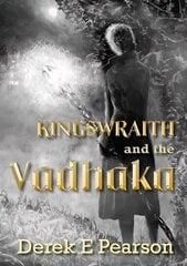 Kingswraith: And the Vadhaka цена и информация | Книги для подростков и молодежи | kaup24.ee