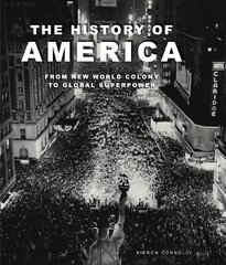 History of America: Revolution, Race and War hind ja info | Ajalooraamatud | kaup24.ee