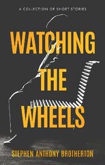 Watching the Wheels цена и информация | Фантастика, фэнтези | kaup24.ee