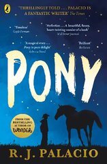 Pony: from the bestselling author of Wonder цена и информация | Книги для подростков и молодежи | kaup24.ee