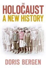 Holocaust: A New History 3rd edition hind ja info | Ajalooraamatud | kaup24.ee