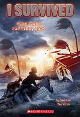 I Survived Hurricane Katrina, 2005 (I Survived #3): Volume 3 цена и информация | Книги для подростков и молодежи | kaup24.ee