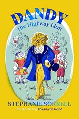 Dandy the Highway Lion hind ja info | Noortekirjandus | kaup24.ee