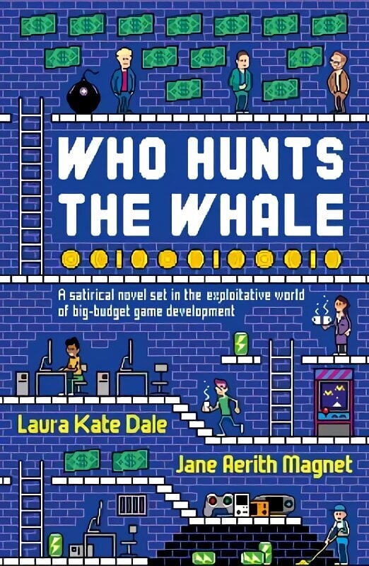 Who Hunts the Whale: A satirical novel set in the exploitative world of big-budget game development hind ja info | Fantaasia, müstika | kaup24.ee
