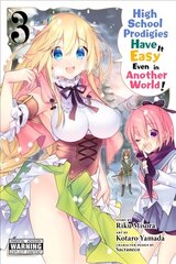 High School Prodigies Have It Easy Even in Another World!, Vol. 3 hind ja info | Fantaasia, müstika | kaup24.ee