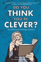 Do You Think You're Clever?: The Oxford and Cambridge Questions hind ja info | Fantaasia, müstika | kaup24.ee