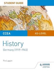 CCEA AS-level History Student Guide: Germany (1919-1945) цена и информация | Исторические книги | kaup24.ee