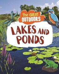 Great Outdoors: Lakes and Ponds цена и информация | Книги для подростков и молодежи | kaup24.ee