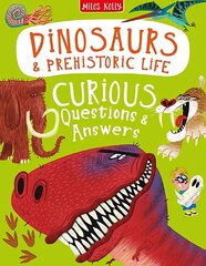 Dinosaurs & Prehistoric Life Curious Questions & Answers hind ja info | Noortekirjandus | kaup24.ee