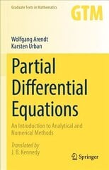 Partial Differential Equations: An Introduction to Analytical and Numerical Methods 1st ed. 2023 цена и информация | Книги по экономике | kaup24.ee