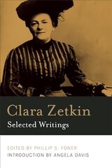 Clara Zetkin: Selected Writings: Selected Writings Second Edition hind ja info | Ajalooraamatud | kaup24.ee