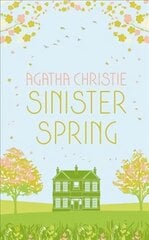 SINISTER SPRING: Murder and Mystery from the Queen of Crime Special edition hind ja info | Fantaasia, müstika | kaup24.ee