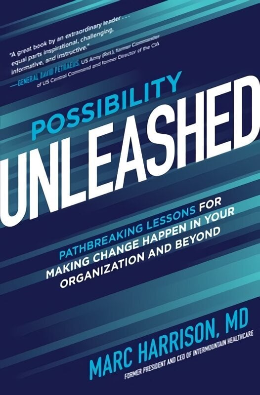 Possibility Unleashed: Pathbreaking Lessons for Making Change Happen in Your Organization and Beyond цена и информация | Majandusalased raamatud | kaup24.ee