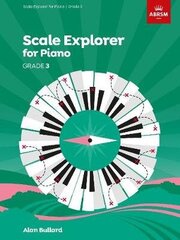 Scale Explorer for Piano, Grade 3 hind ja info | Kunstiraamatud | kaup24.ee