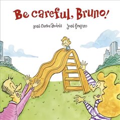 Be Careful, Bruno! цена и информация | Книги для подростков и молодежи | kaup24.ee