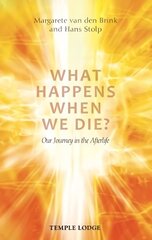 What Happens When We Die?: Our Journey in the Afterlife hind ja info | Eneseabiraamatud | kaup24.ee