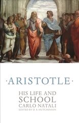 Aristotle: His Life and School hind ja info | Elulooraamatud, biograafiad, memuaarid | kaup24.ee