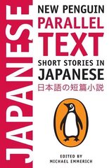 Short Stories in Japanese: New Penguin Parallel Text hind ja info | Fantaasia, müstika | kaup24.ee