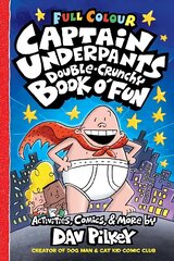 Captain Underpants Double Crunchy Book o'Fun (Full Colour) hind ja info | Väikelaste raamatud | kaup24.ee