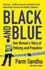 Black and Blue: One Woman's Story of Policing and Prejudice Main hind ja info | Elulooraamatud, biograafiad, memuaarid | kaup24.ee