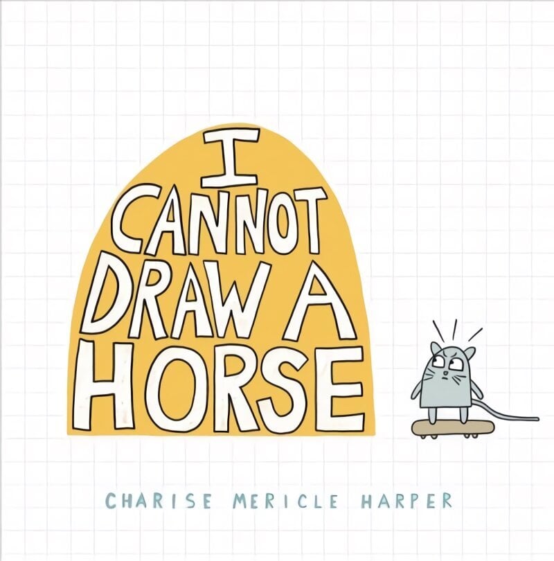 I Cannot Draw a Horse цена и информация | Väikelaste raamatud | kaup24.ee