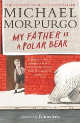 My Father Is a Polar Bear hind ja info | Noortekirjandus | kaup24.ee