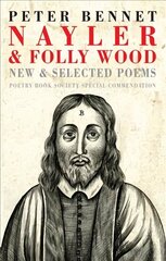 Nayler & Folly Wood: New & Selected Poems hind ja info | Luule | kaup24.ee
