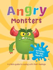 Angry Monsters: A Child's Guide to Coping with Their Feelings цена и информация | Книги для малышей | kaup24.ee