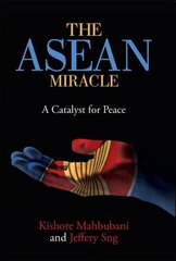 ASEAN Miracle: A Catalyst for Peace hind ja info | Majandusalased raamatud | kaup24.ee