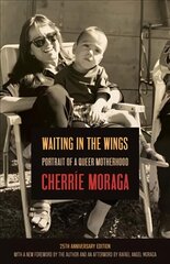 Waiting in the Wings: Portrait of a Queer Motherhood цена и информация | Биографии, автобиогафии, мемуары | kaup24.ee