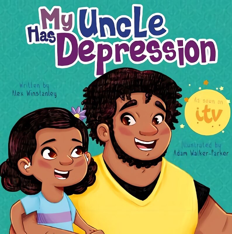 My Uncle Has Depression hind ja info | Väikelaste raamatud | kaup24.ee