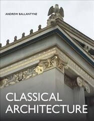 Classical Architecture цена и информация | Книги по архитектуре | kaup24.ee