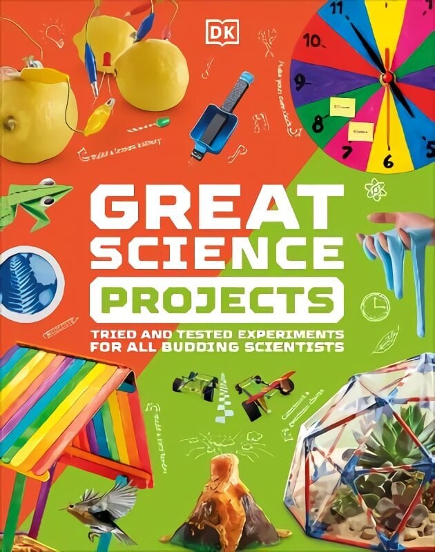 Great Science Projects: Tried and Tested Experiments for All Budding Scientists цена и информация | Noortekirjandus | kaup24.ee